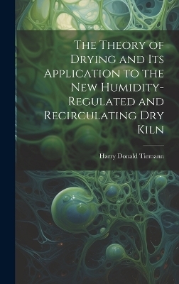 The Theory of Drying and Its Application to the New Humidity-Regulated ...