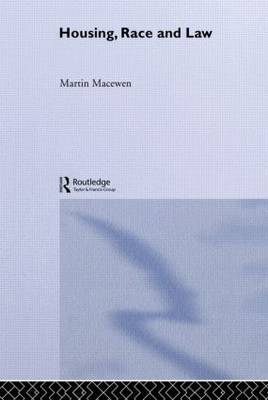 Housing, Race and Law by Martin Macewen image