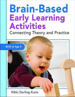 Brain-Based Early Learning Activities by Amy Nicole Darling-Kuria image
