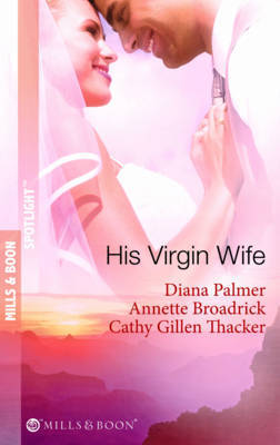 His Virgin Wife on Paperback by Diana Palmer