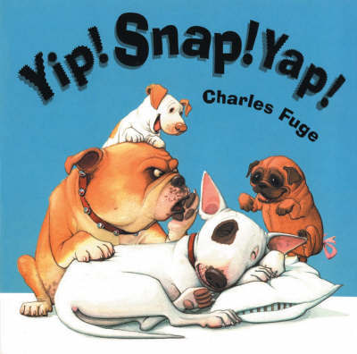 Yip! Snap! Yap! by Charles Fuge image