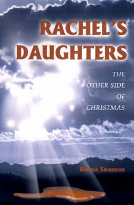 Rachel's Daughters: The Other Side of Christmas by Donna Swanson image