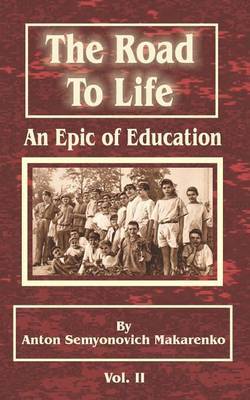 The Road to Life: (An Epic of Education), Part Two by Anton Semenovich Makarenko image