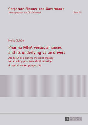 Pharma M&A versus alliances and its underlying value drivers by Heiko Schoen image