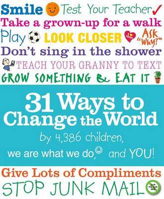 31 Ways to Change the World by We Are What We Do