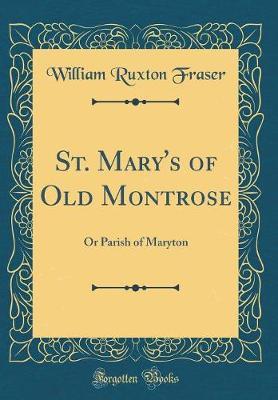 St. Mary's of Old Montrose by William Ruxton Fraser image
