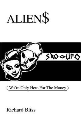 Alien$: We're Only Here for the Money by Richard Bliss image