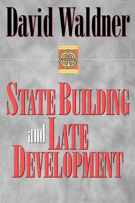 State Building and Late Development by David Waldner image