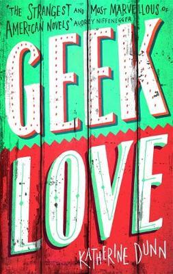 Geek Love by Katherine Dunn image