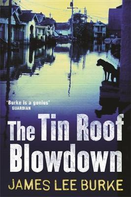 The Tin Roof Blowdown by James Lee Burke image