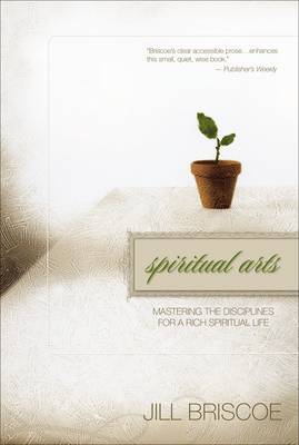 Spiritual Arts by Jill Briscoe image