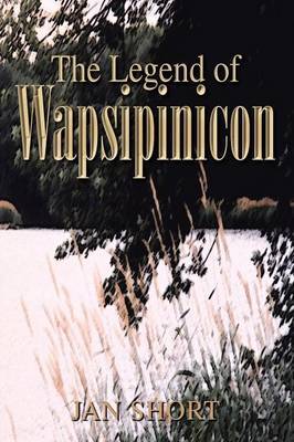 The Legend of Wapsipinicon by Jan Short image