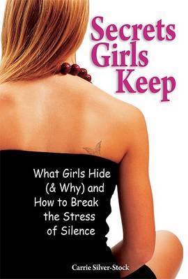 Secrets Girls Keep by Carrie Silver-Stock image