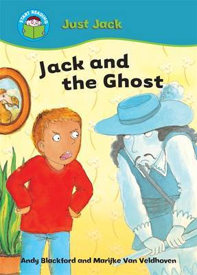 Start Reading: Just Jack: Jack and the Ghost on Hardback by Andy Blackford