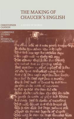 The Making of Chaucer's English by Christopher Cannon image