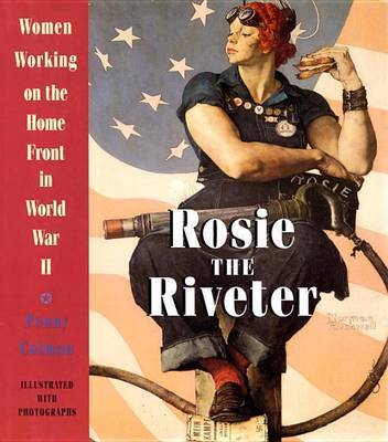 Rosie The Riveter by Penny Colman image
