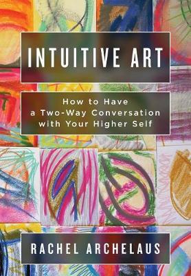 Intuitive Art by Rachel L Archelaus image