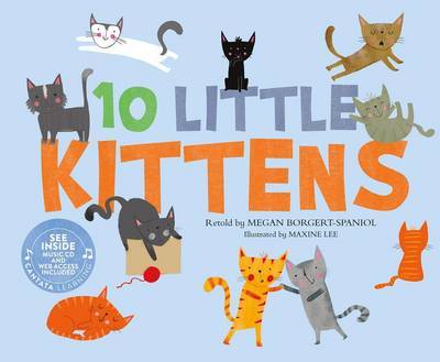 10 Little Kittens by Megan Borgert-Spaniol