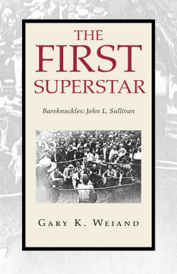 The First Superstar by Gary K. Weiand image