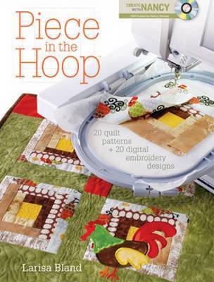 Piece in the Hoop on Paperback by Larisa Bland