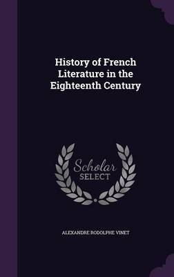 History of French Literature in the Eighteenth Century image