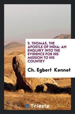S. Thomas, the Apostle of India by Ch Egbert Kennet image