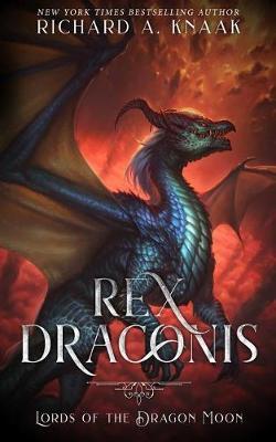 Rex Draconis by Richard A Knaak image