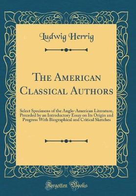 The American Classical Authors by Ludwig Herrig image