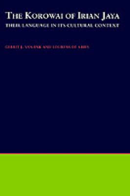 The Korowai of Irian Jaya by Gerrit J.Van Enk image