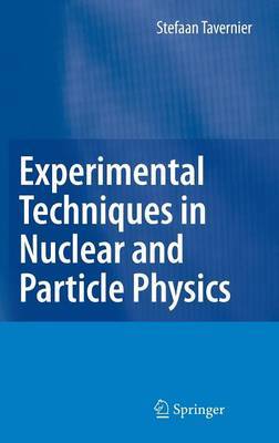 Experimental Techniques in Nuclear and Particle Physics by Stefaan Tavernier image