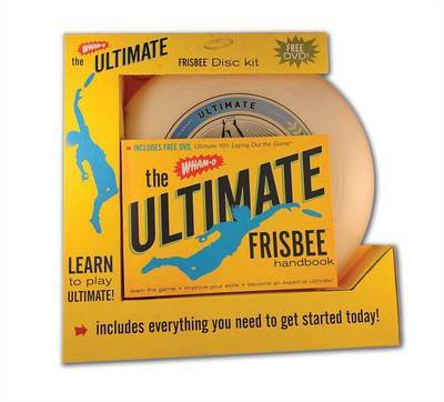 The Wham-O Ultimate Frisbee Handbook: The Tips and Tricks for Becoming an Expert at Ultimate Frisbee(R)! by Jacky Sach image