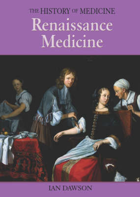 Renaissance Medicine by Ian Dawson image