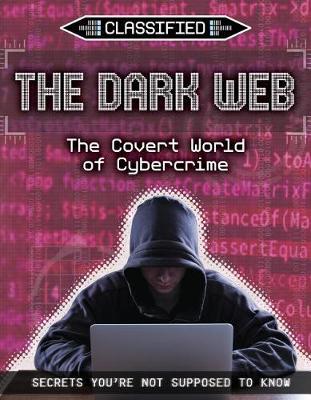 The Dark Web: The Covert World of Cybercrime by Ellis Roxburgh image