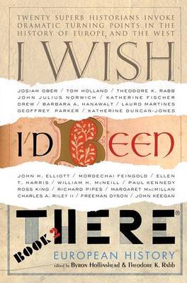 I Wish I'd Been There, Book 2: European History on Hardback