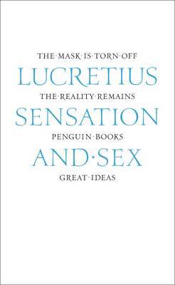 Sensation and Sex by Titus Lucretius Carus image