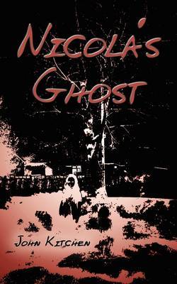 Nicola's Ghost by John Kitchen