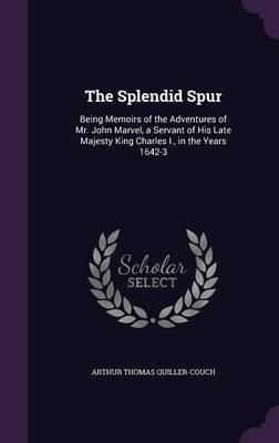The Splendid Spur by Arthur Thomas Quiller -Couch image