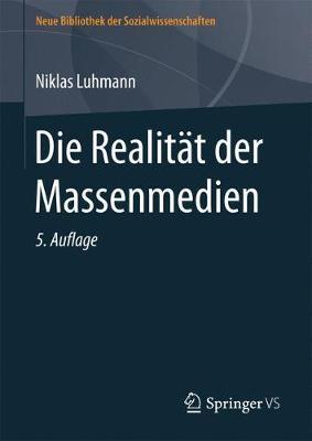 Die Realitat Der Massenmedien on Hardback by Niklas Luhmann