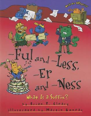 -Ful and -Less, -Er and -Ness by Brian P Cleary image