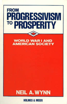 From Progressivism to Prosperity by Neil A Wynn image