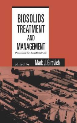 Biosolids Treatment and Management by Mark J Girovich image