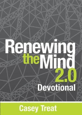 Renewing the Mind 2.0 Devotional by Casey Treat image