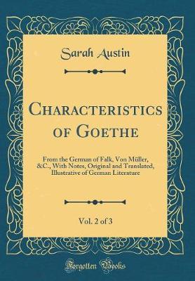 Characteristics of Goethe, Vol. 2 of 3 by Sarah Austin image