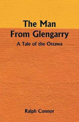The Man from Glengarry by Ralph Connor image