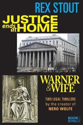 Justice Ends at Home and Warner & Wife by Rex Stout image