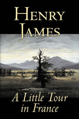 A Little Tour in France by Henry James image
