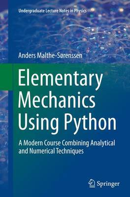 Elementary Mechanics Using Python by Anders Malthe-Sorenssen image