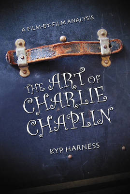 The Art of Charlie Chaplin by Kyp Harness image