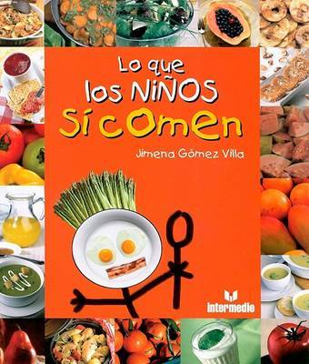Lo Que Los Ninos Si Comen by Jimema Gomez Villa image