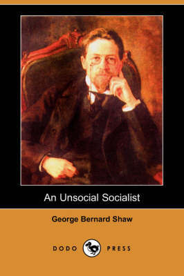 An Unsocial Socialist (Dodo Press) by George Bernard Shaw image